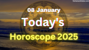 Today’s Horoscope – 8th January 2025: Grievances Will Be Resolved, Family Atmosphere Will Be Pleasant, Read the Horoscope